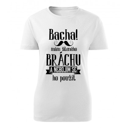 Bacha, mám šíleného bráchu